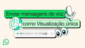 WhatsApp lança áudios de visualização única