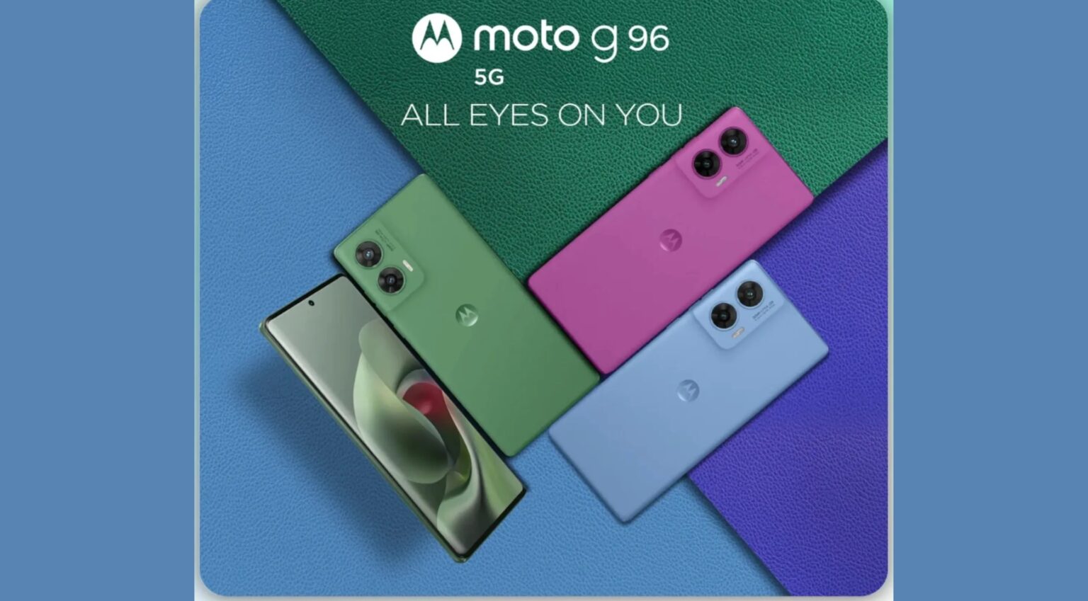 Banner de lançamento do Motorola moto g96 5G em quatro cores, verde, rosa, azul e verde-claro, com o slogan All eyes on you