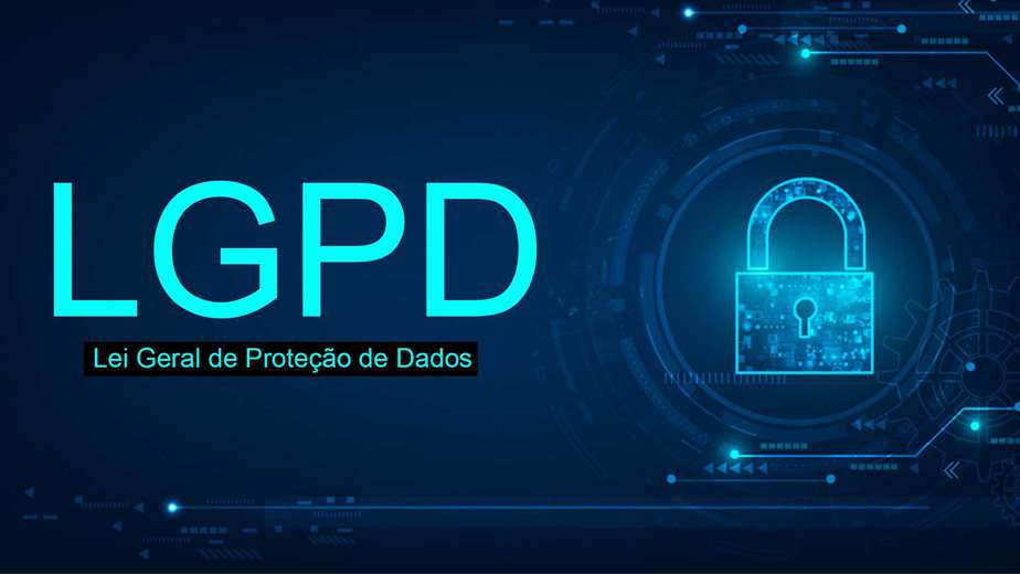 O que é a LGPD – Lei Geral de Proteção de Dados?