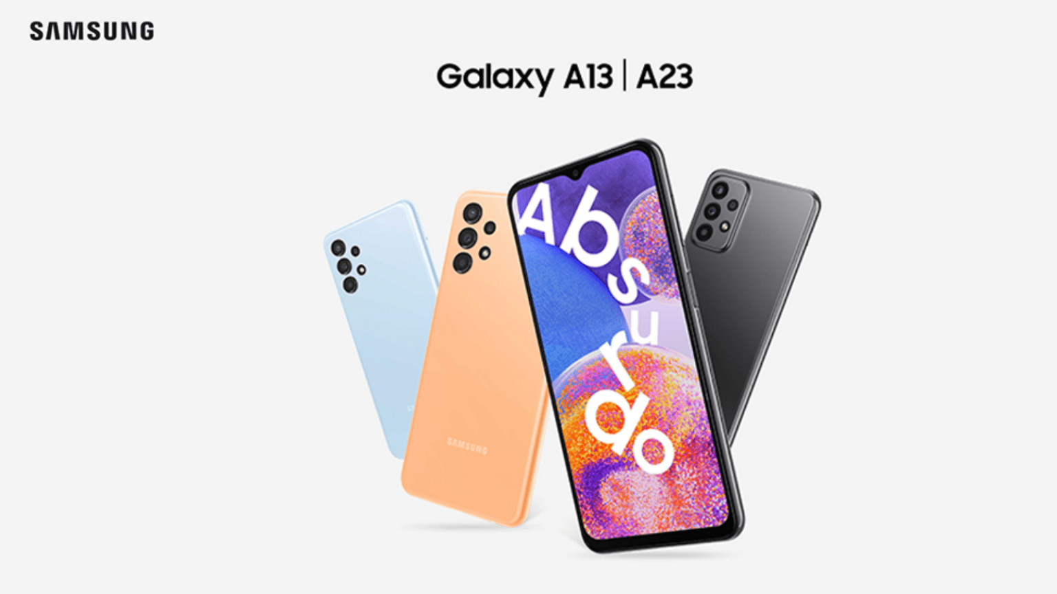 Quatro smartphones Samsung Galaxy A13 e A23 em cores azul, pêssego e preto, exibindo na tela a palavra "Absoluto" em letras coloridas
