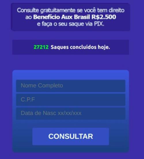 Captura de anúncio falso de "Benefício Aux Brasil R.500" com formulário para coletar nome, CPF e data de nascimento e contador de "saques concluídos hoje