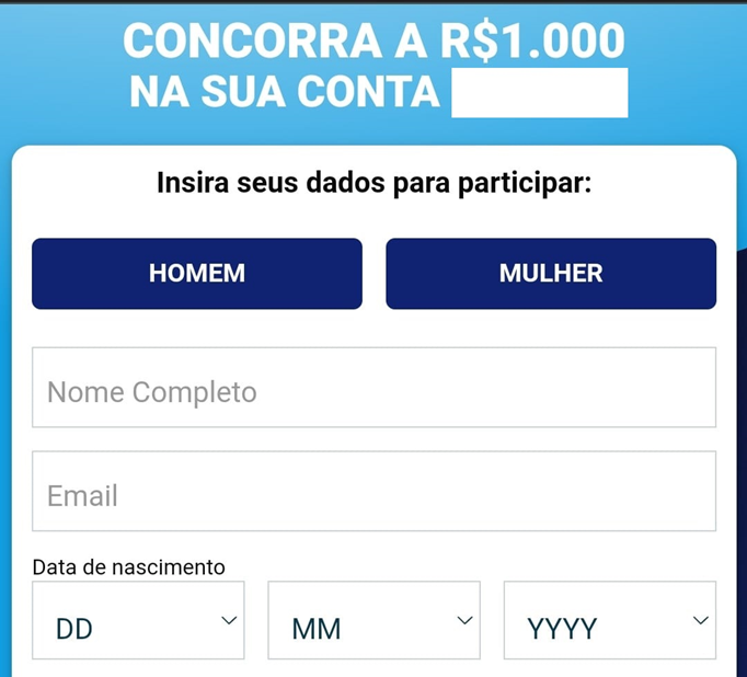 Captura de formulário de promoção falsa com o título "Concorra a R.000 na sua conta", campos de nome, e-mail e data de nascimento