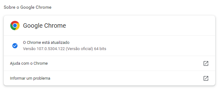Captura da tela Sobre o Google Chrome mostrando que o navegador está atualizado, na versão 107.0.5304.122 (64 bits)