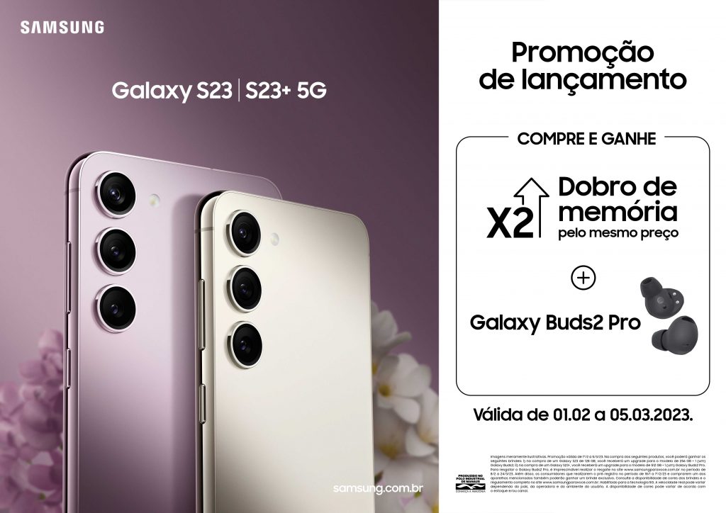 Peça promocional da Samsung com dois Galaxy S23 e S23+ 5G lado a lado e oferta de dobro de memória mais Galaxy Buds2 Pro